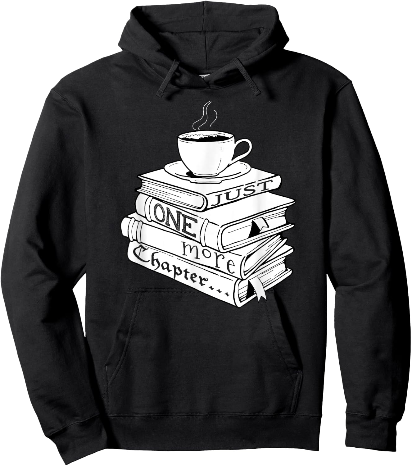 Just One More Chapter Book Reading for Book Lovers Hoodie - Hoodie | Black