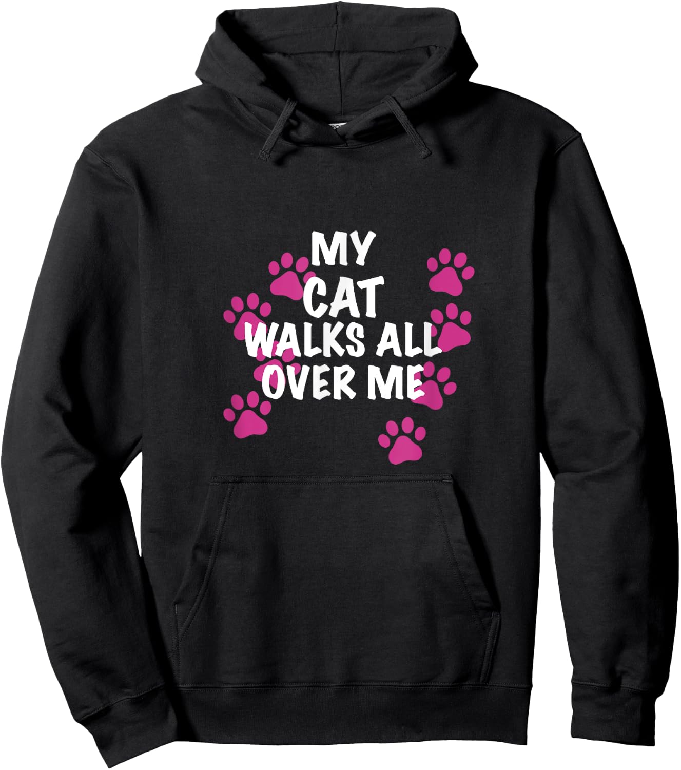 My Cat Walks All Over Me Men Women Hoodie - Hoodie | Black