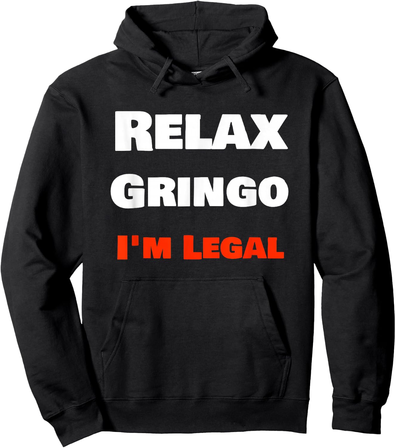 "Relax Gringo I'm Legal" Funny Cholo Chola Design Hoodie - Hoodie | Black