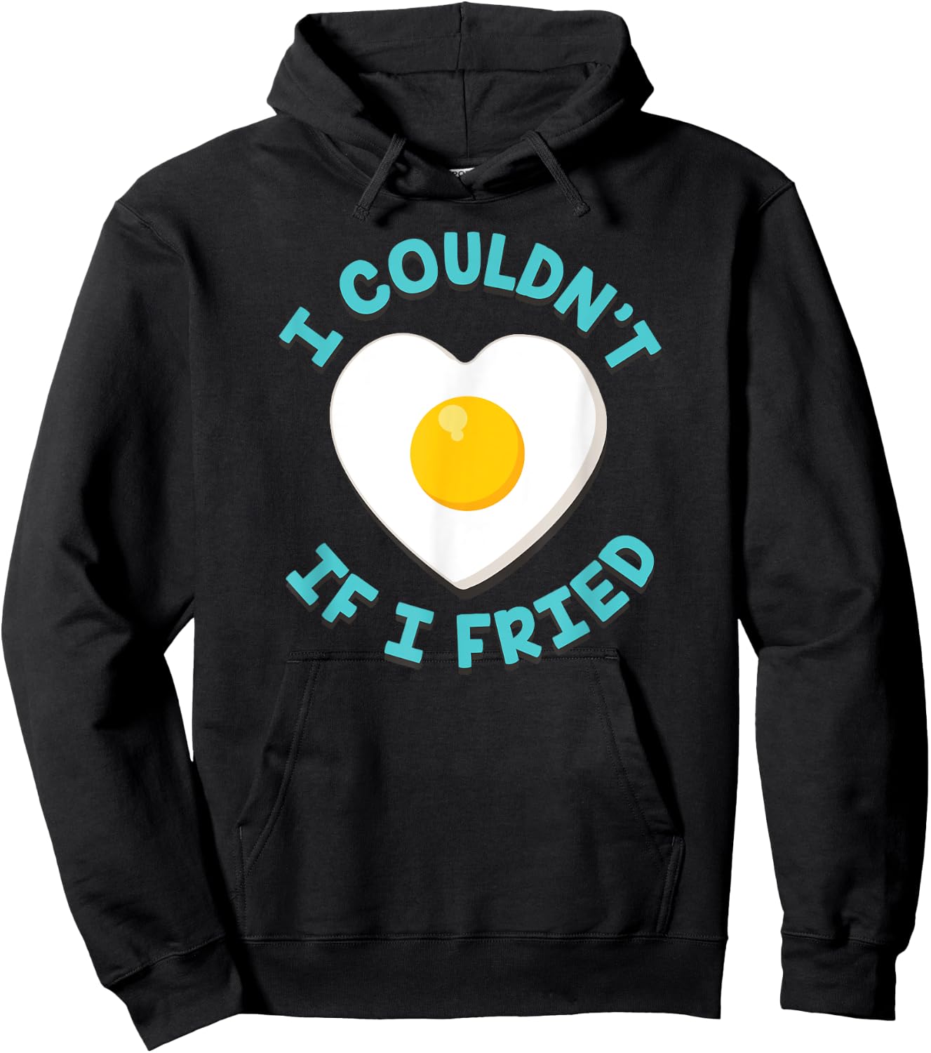 I Couldn't If I Fried Funny Matching Hoodie - Hoodie | Black
