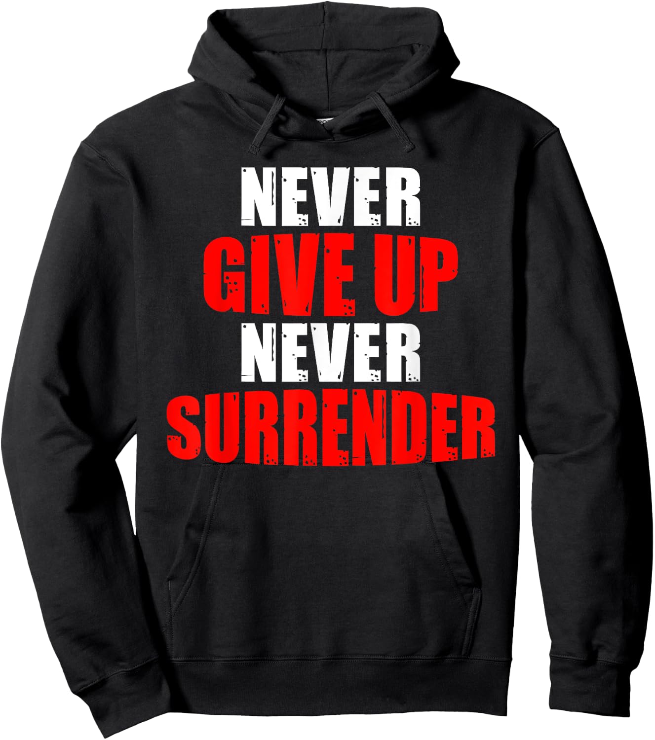 Hustle Motivation Shirt Never Give Up Surrender Men Women Hoodie - Hoodie | Black