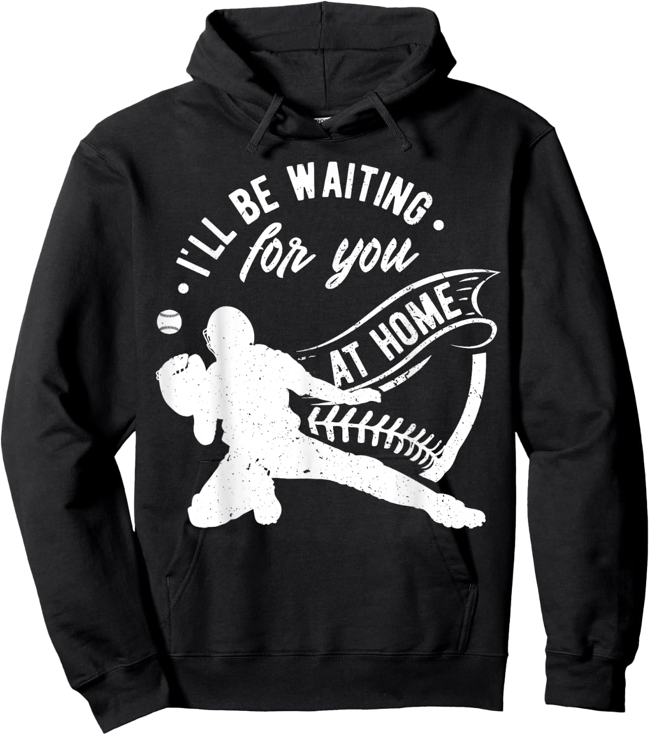 Catcher I'll Be Waiting For You | Softball Baseball Hoodie - Hoodie | Black