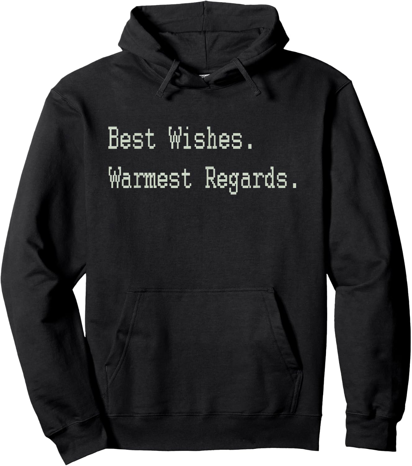 Best Wishes Warmest Regards Hoodie - Hoodie | Black