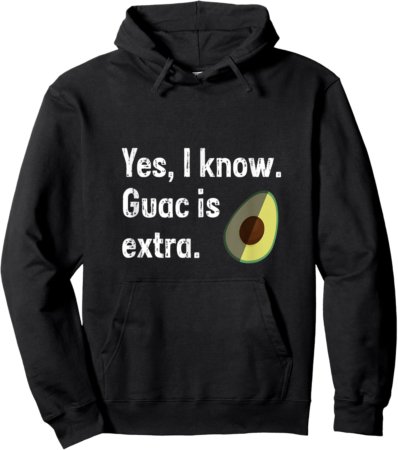 Yes I Know Guacamole Is Extra Funny Guacamole Shirt, Guac Hoodie - Hoodie | Black