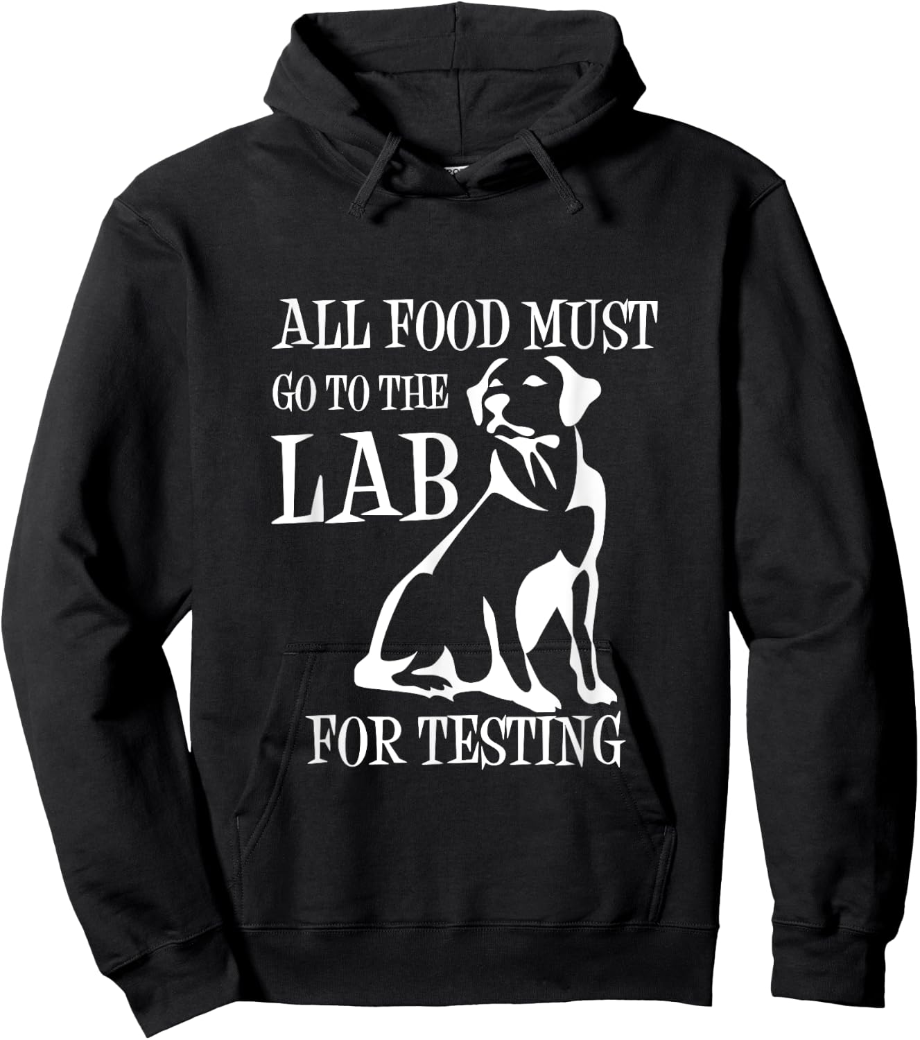 All Food Must Go To The Lab For Testing | Cute Doggie Hoodie - Hoodie | Black