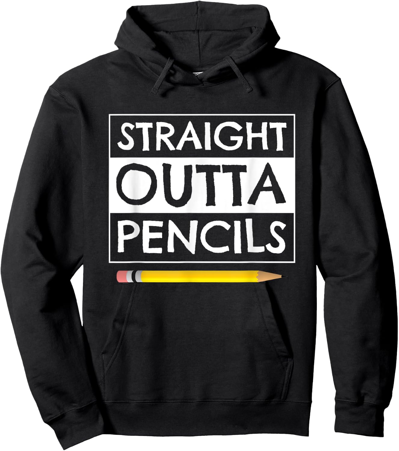 Straight Outta Pencils First Day Back to School Teacher Hoodie - Hoodie | Black