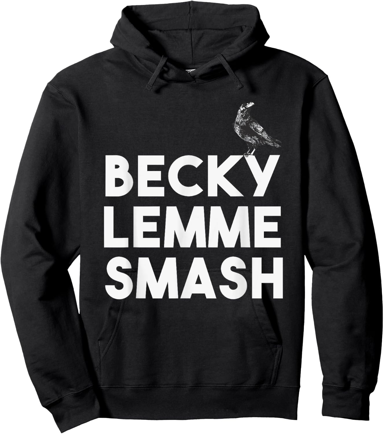 Becky Lemme Smash Let Ron Smash Meme Bird Birds Hoodie - Hoodie | Black