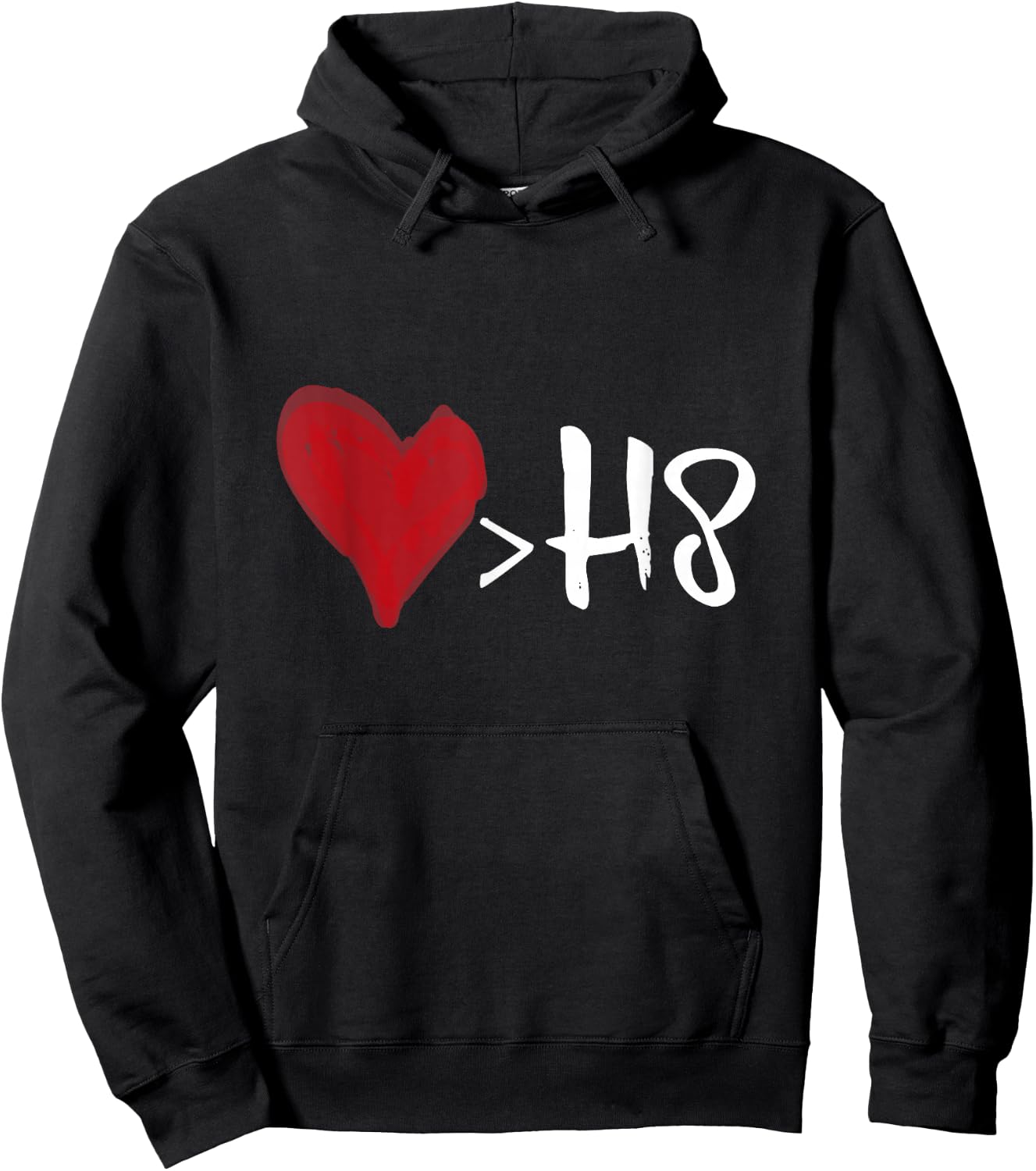 Love is greater than hate Hoodie - Hoodie | Black
