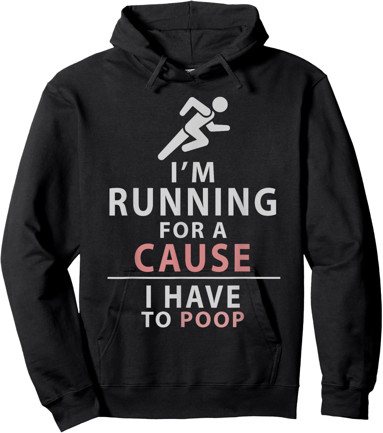I Have to Poop Love Running Funny 5K 10K Runner Gift Hoodie - Hoodie | Black
