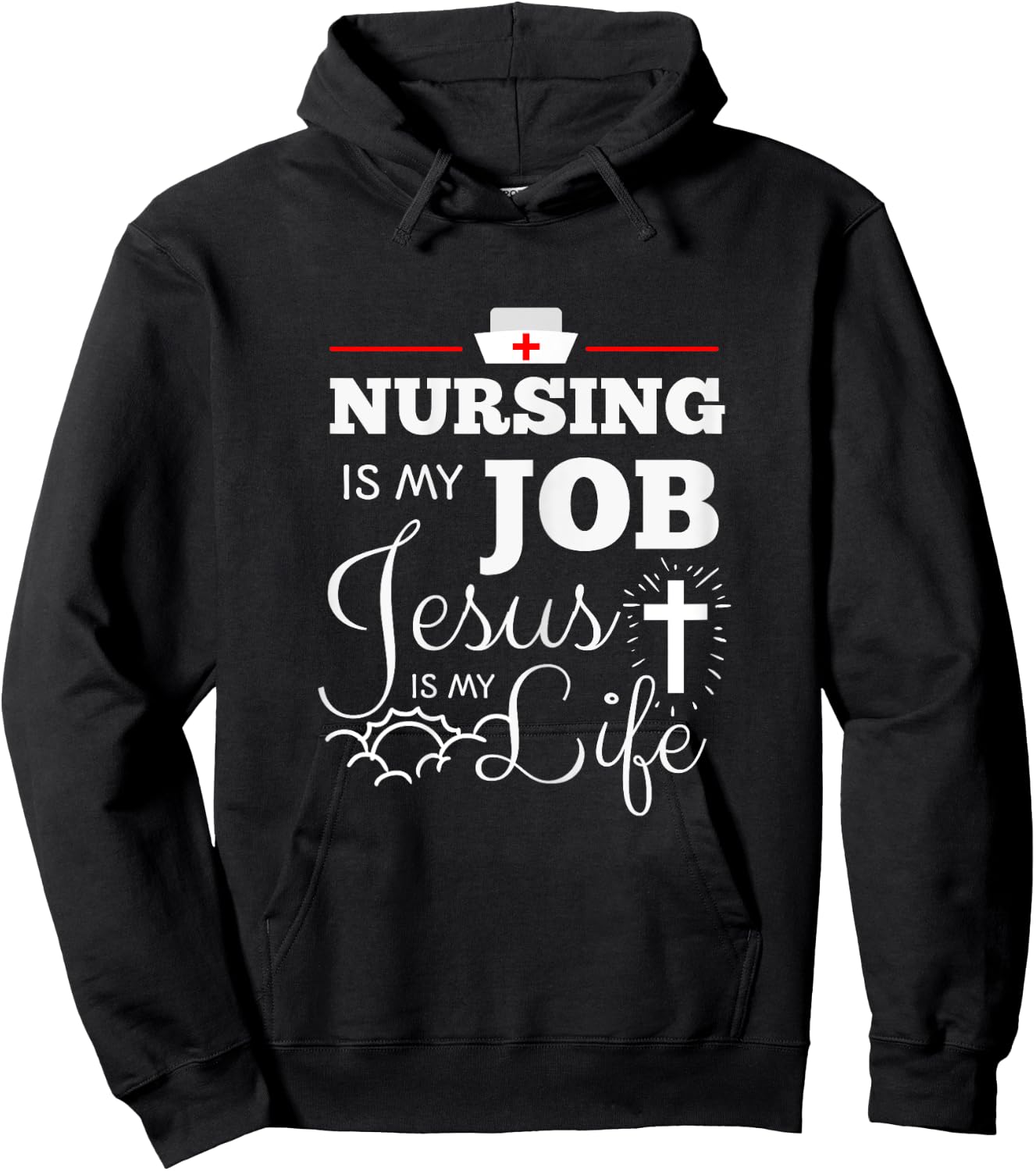 Nursing is my Job Jesus is my Life Christian Nurse Shirt Hoodie - Hoodie | Black