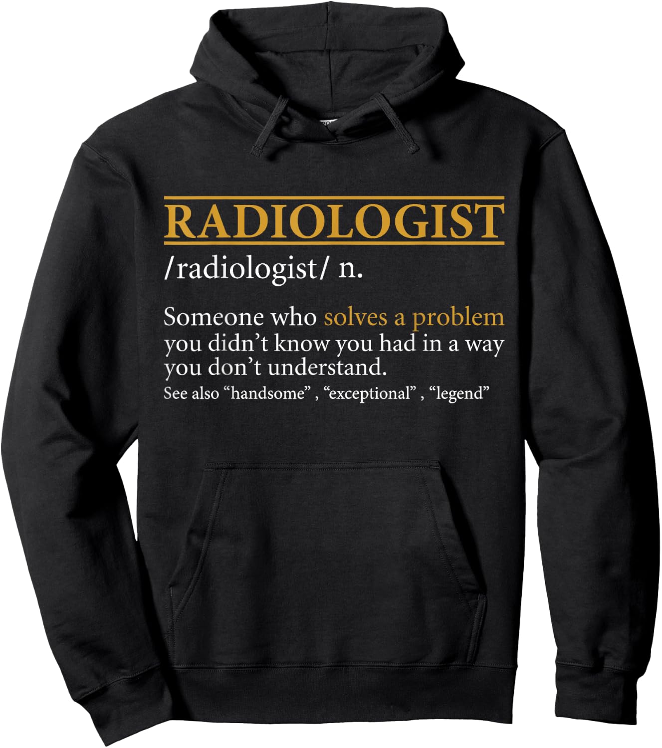 Funny RADIOLOGIST definition Birthday or Christmas Gift Hoodie - Hoodie | Black