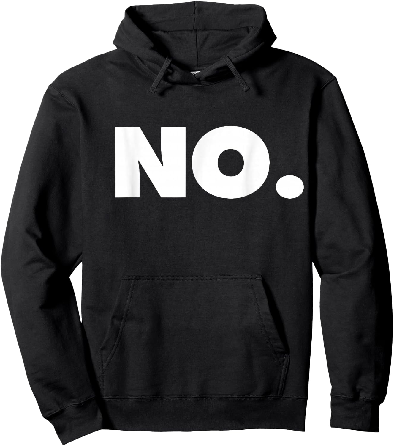 The Word NO | A Design That says NO Hoodie - Hoodie | Black