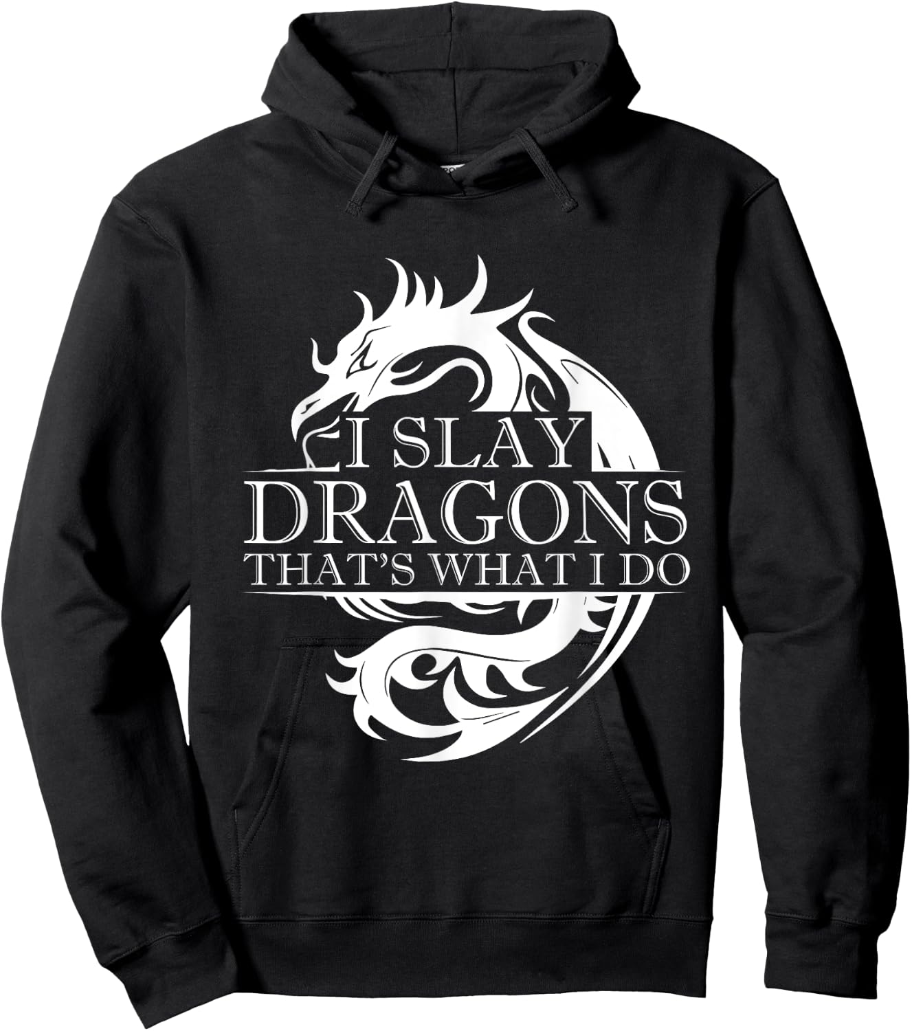 I Slay Dragons Thats What I Do Hoodie - Hoodie | Black