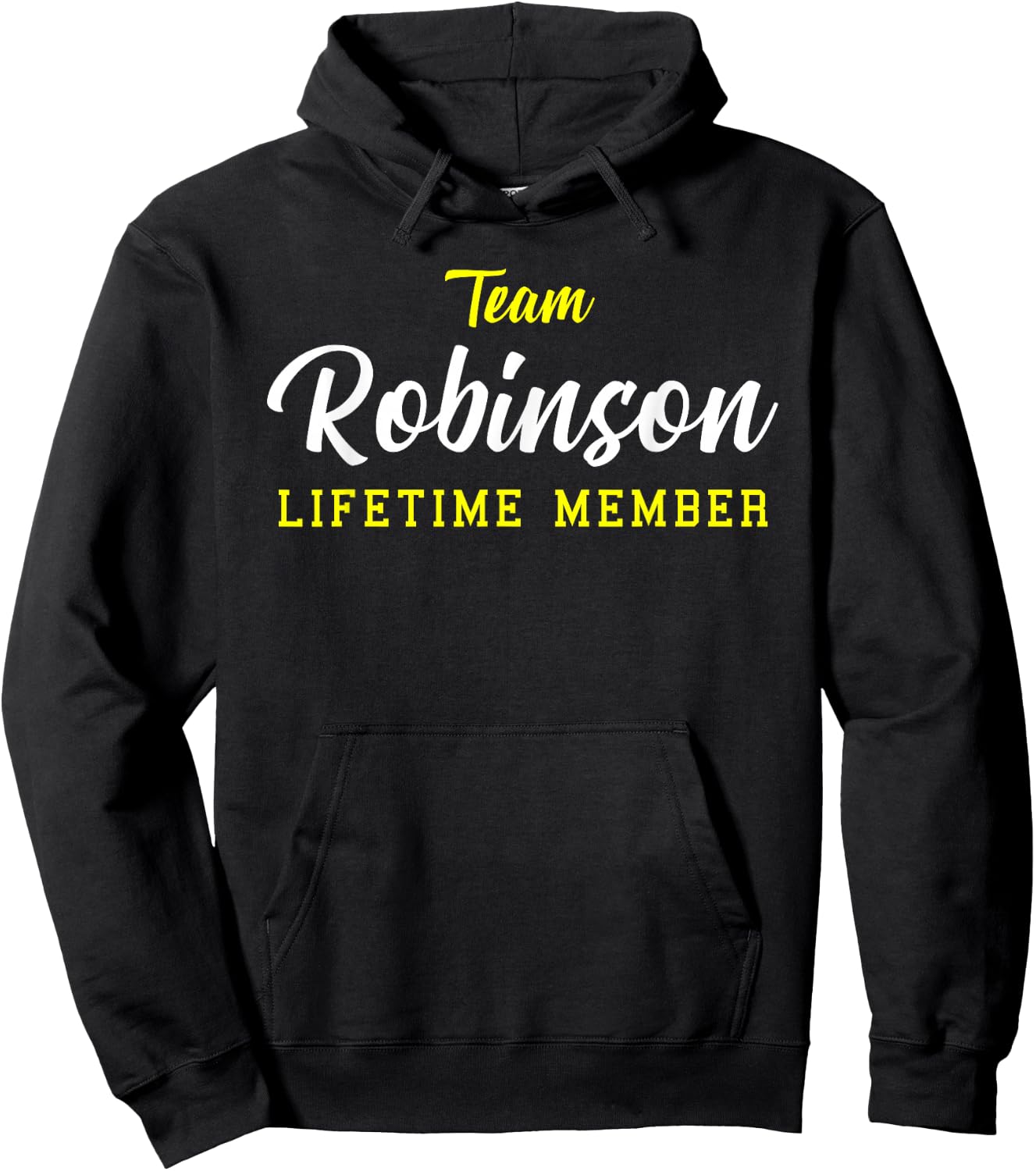 Team Robinson Lifetime Member Surname Birthday Wedding Name Hoodie - Hoodie | Black