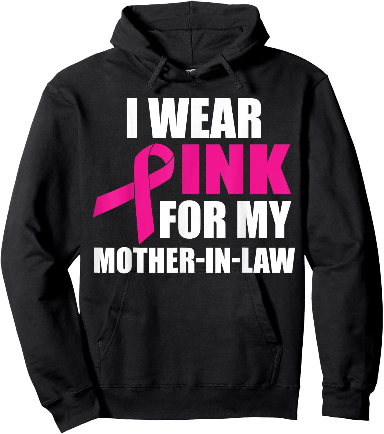 I Wear Pink For My Mother In Law Breast Cancer Awareness Hoodie - Hoodie | Black