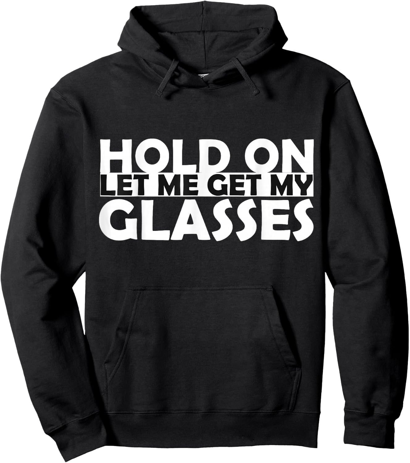 Funny Retro Glasses Design Hold On Let Me Get My Glasses Hoodie - Hoodie | Black