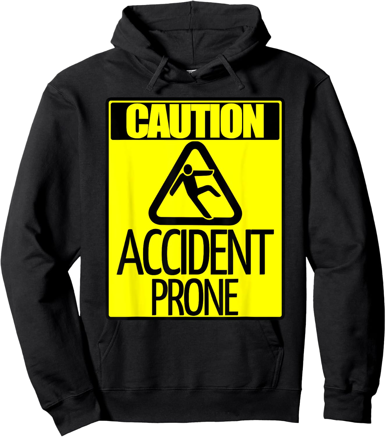 Caution Accident Prone Sign Funny Clumsy Person T Shirt Hoodie - Hoodie | Black