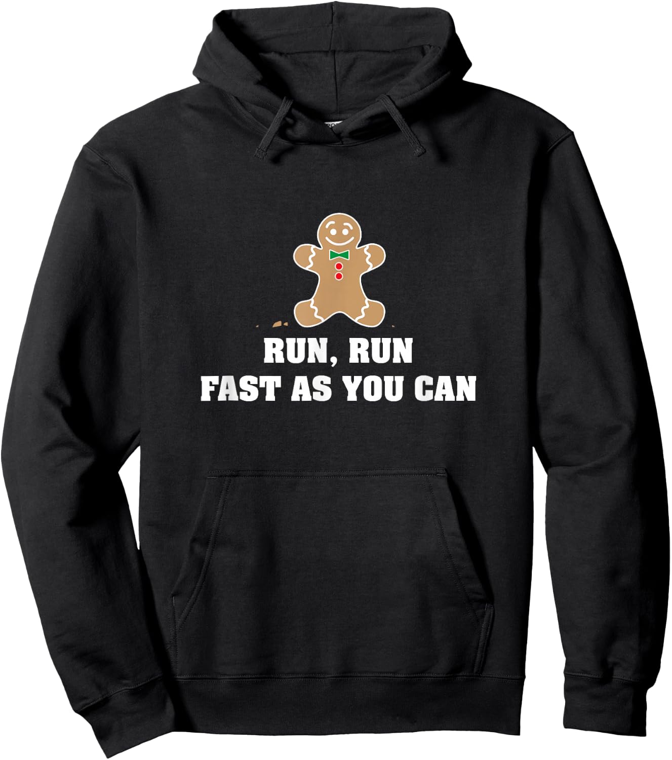 Funny Gingerbread Man Run Run Fast As You Can Hoodie - Hoodie | Black