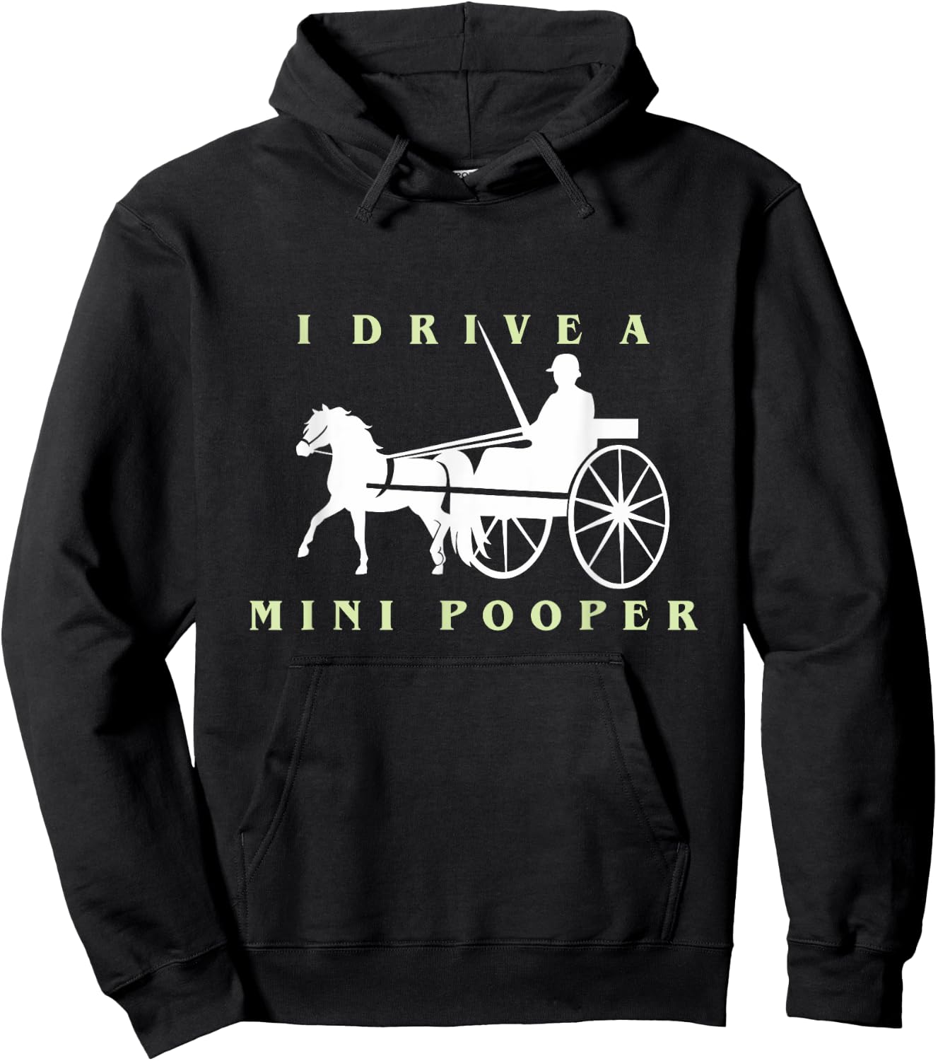 I Drive a Mini Pooper | Trending Miniature Horse Hoodie - Hoodie | Black