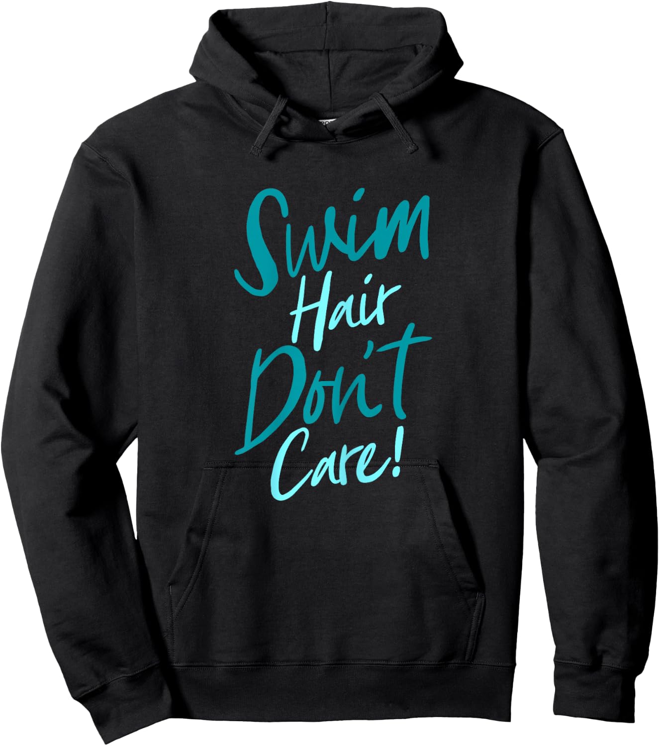 Swim Hair Don't Care Funny Swimming Saying Swimmers Script Hoodie - Hoodie | Black