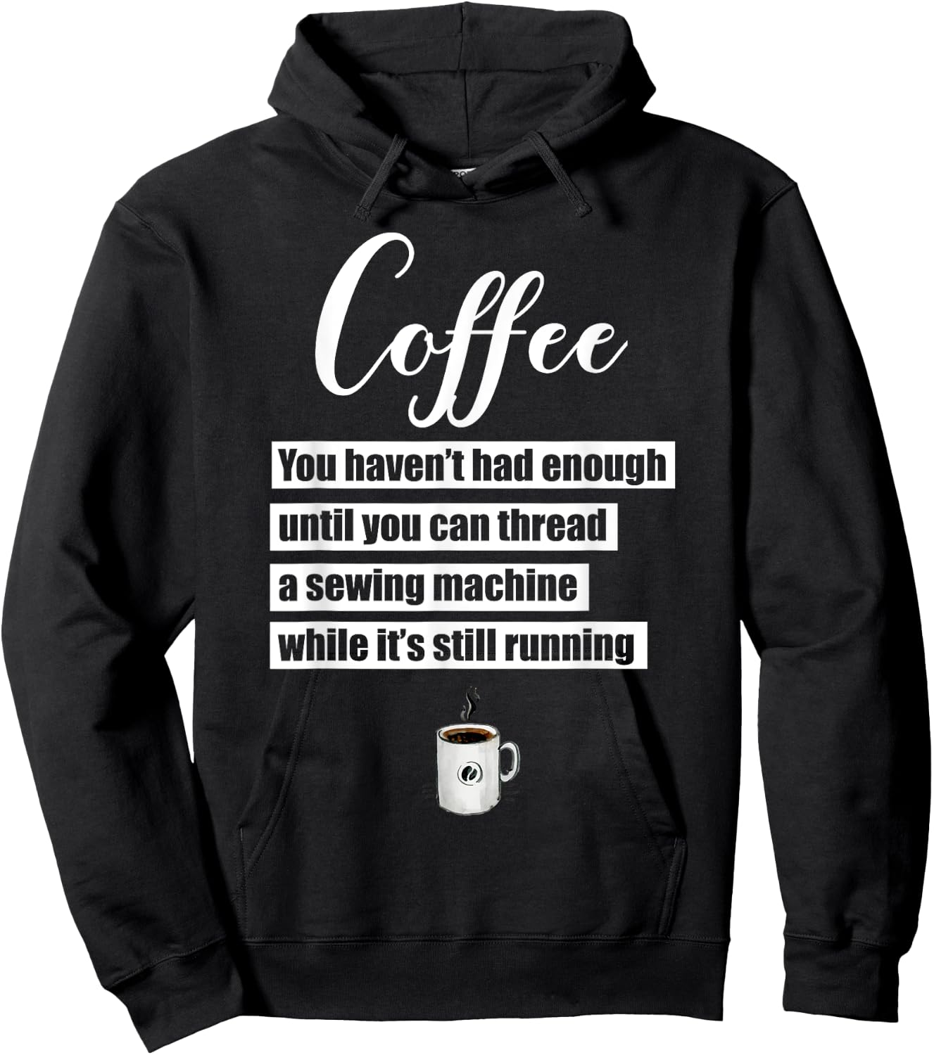 Coffee Thread Sewing Machine While Still Running Hoodie - Hoodie | Black