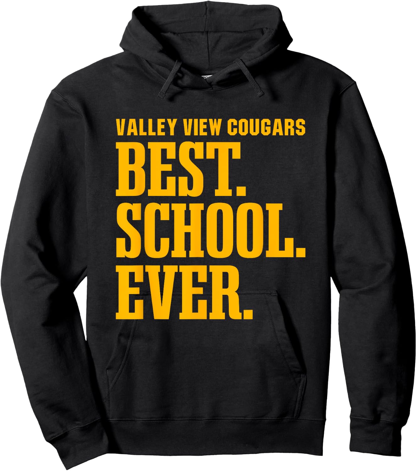 Valley View Cougars Best Ever HS Hoodie - Hoodie | Black