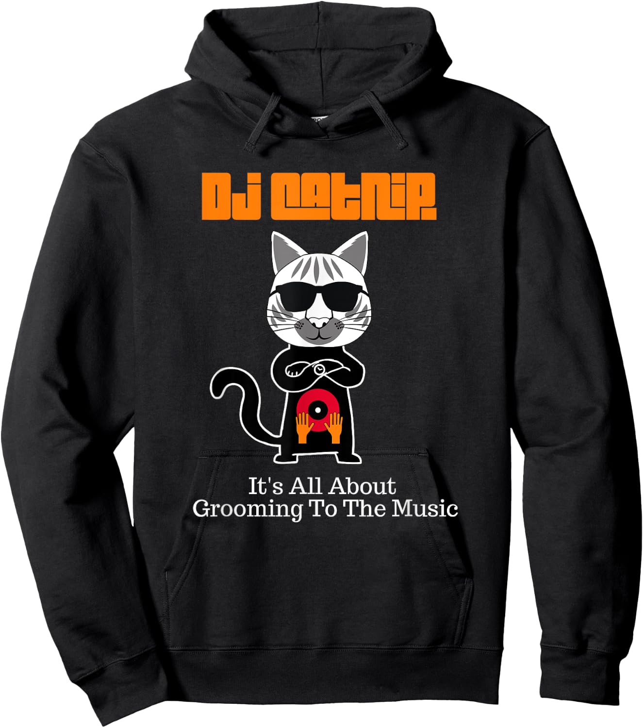 DJ Catnip It's All About Grooming To The Music-Kitty Hoodie - Hoodie | Black