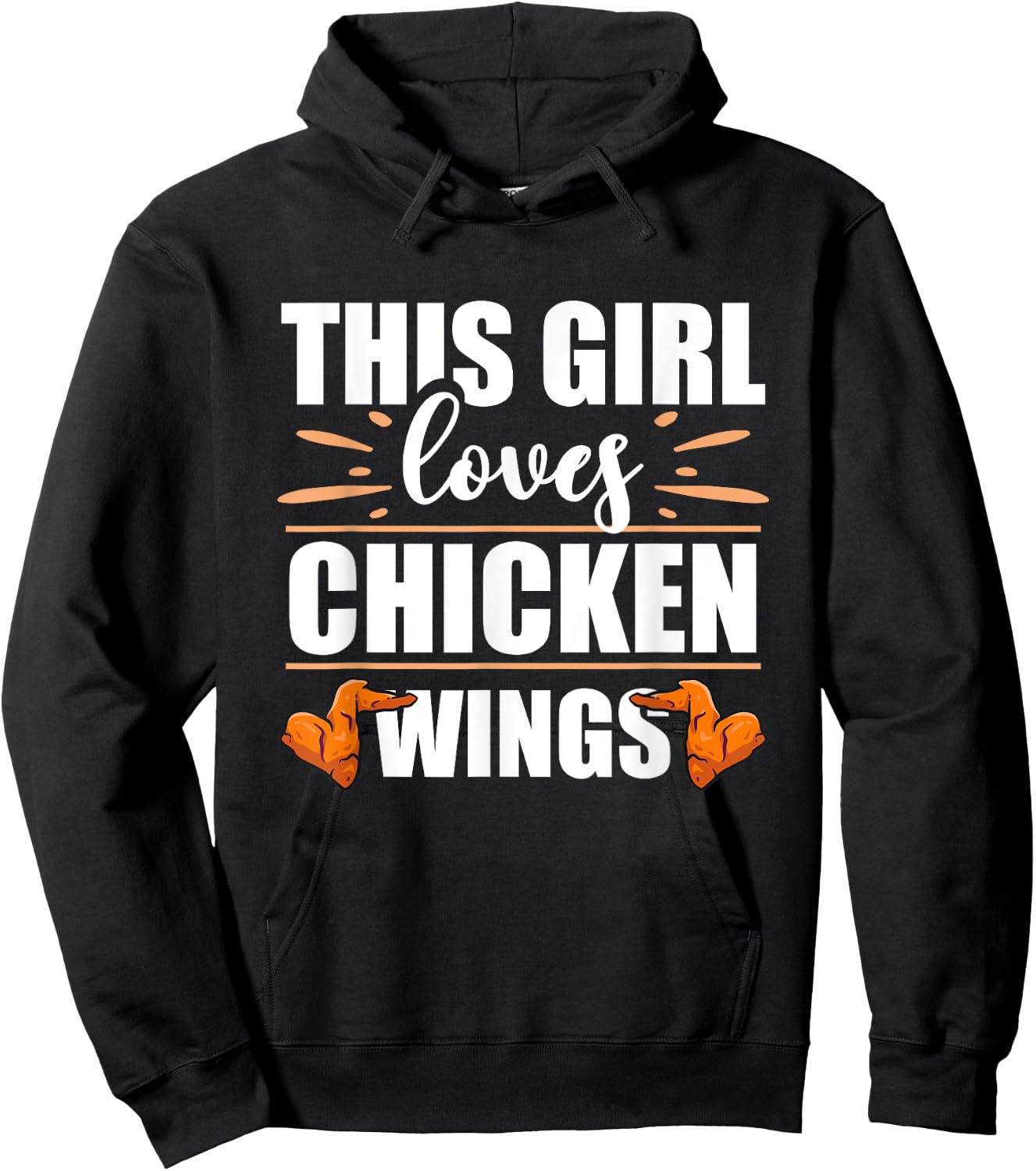 Chicken Wings Food - This Girl Loves Chicken Wings Hoodie - Hoodie | Black