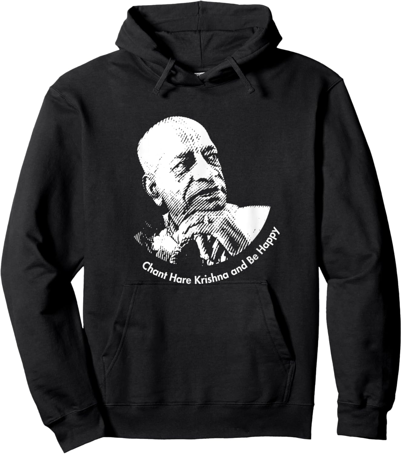 Chant Hare Krishna and be happy | Shrila Prabhupada Hoodie - Hoodie | Black
