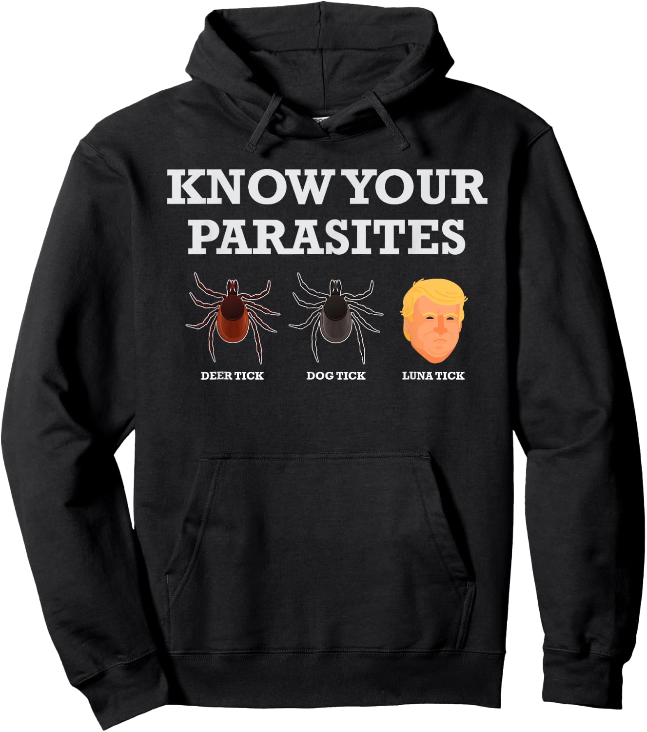 Funny President Donald Trump Parasite Lunatic T Shirt Hoodie - Hoodie | Black