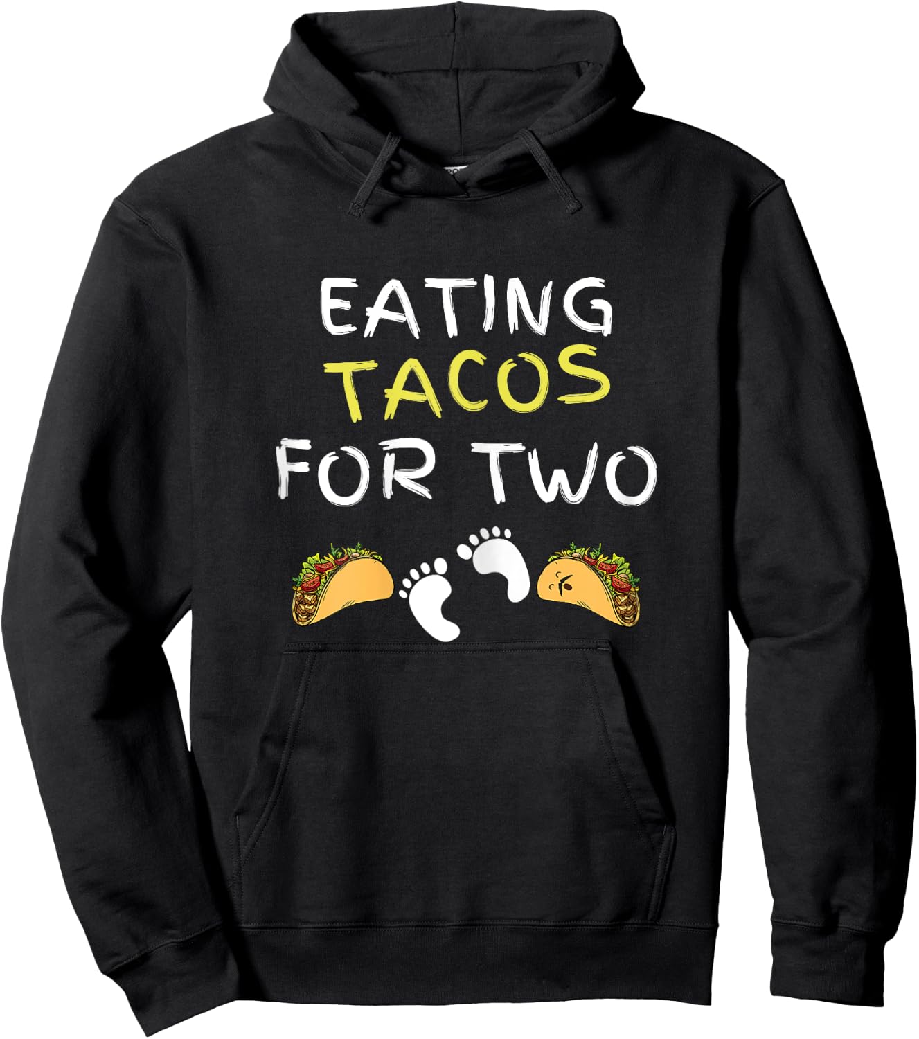 Eating Tacos For Two Funny Pregnancy Announcement Hoodie - Hoodie | Black
