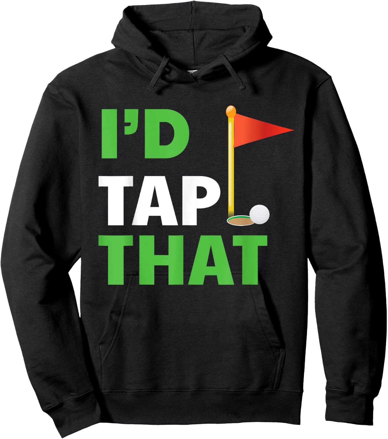 I'd Tap That Golf Hoodie - Hoodie | Black