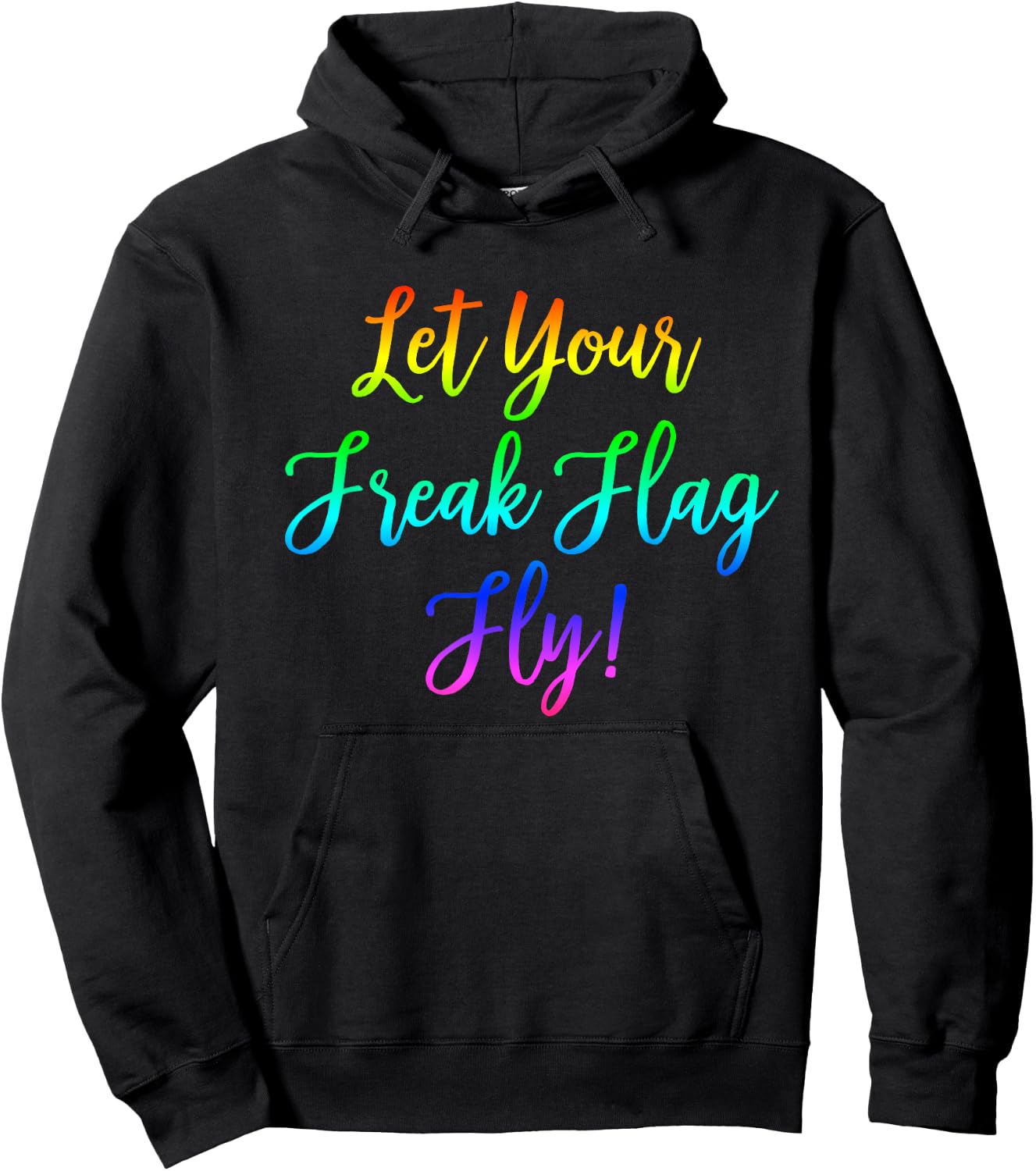 Let Your Freak Flag Fly! Nerdy Geeky Hoodie - Hoodie | Black