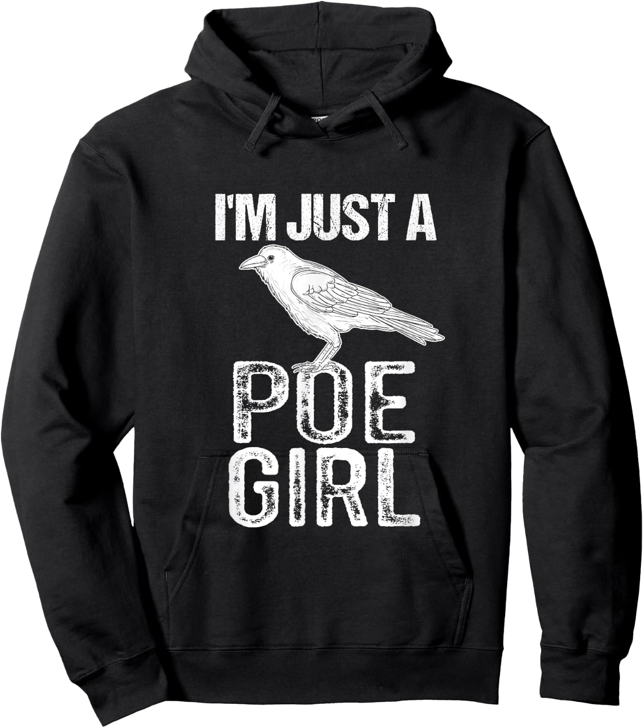 Funny Edgar Allen Poe Literature I'm Just A Poe Girl Hoodie - Hoodie | Black