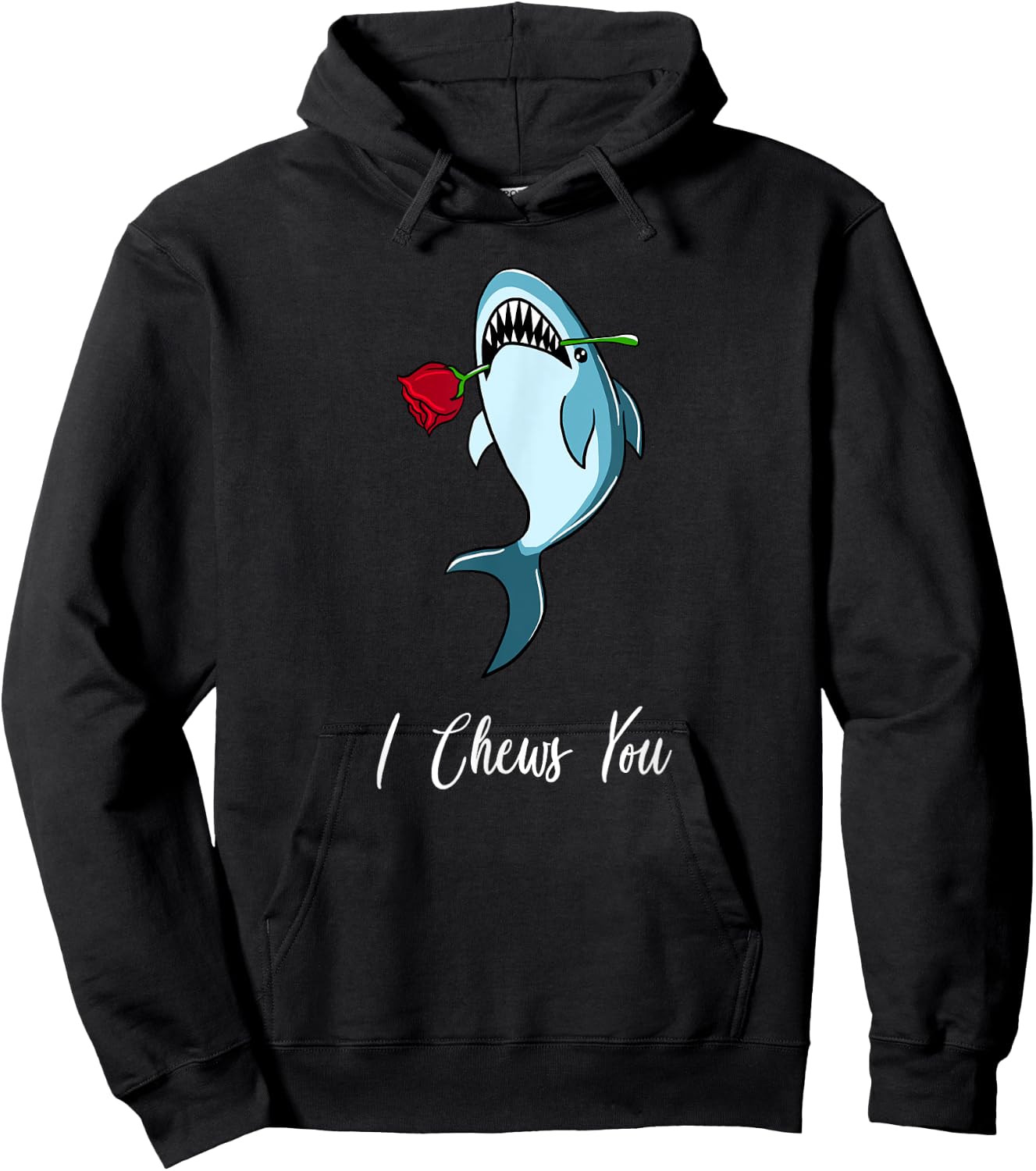 I Chews You Funny Valentines Romantic Shark Animal Puns Gift Hoodie - Hoodie | Black