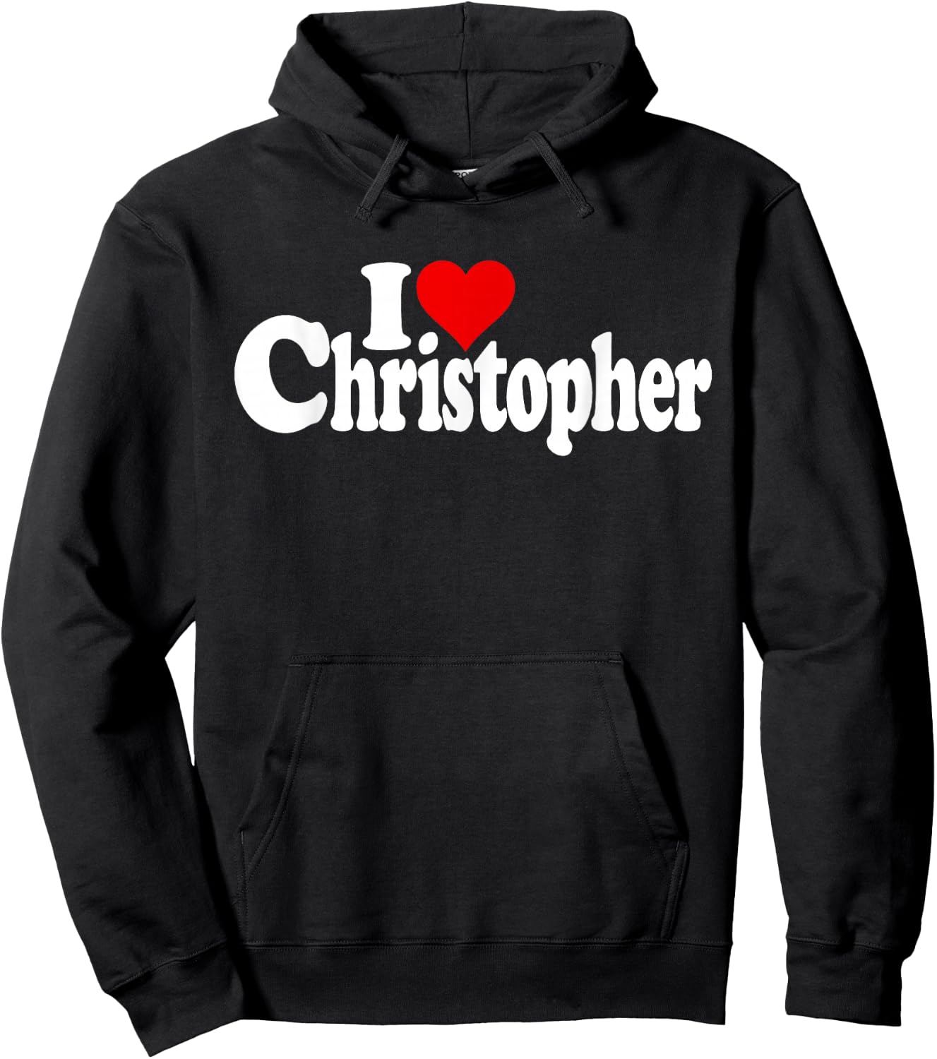 I Love Heart Christopher Chris Name on a Hoodie - Hoodie | Black