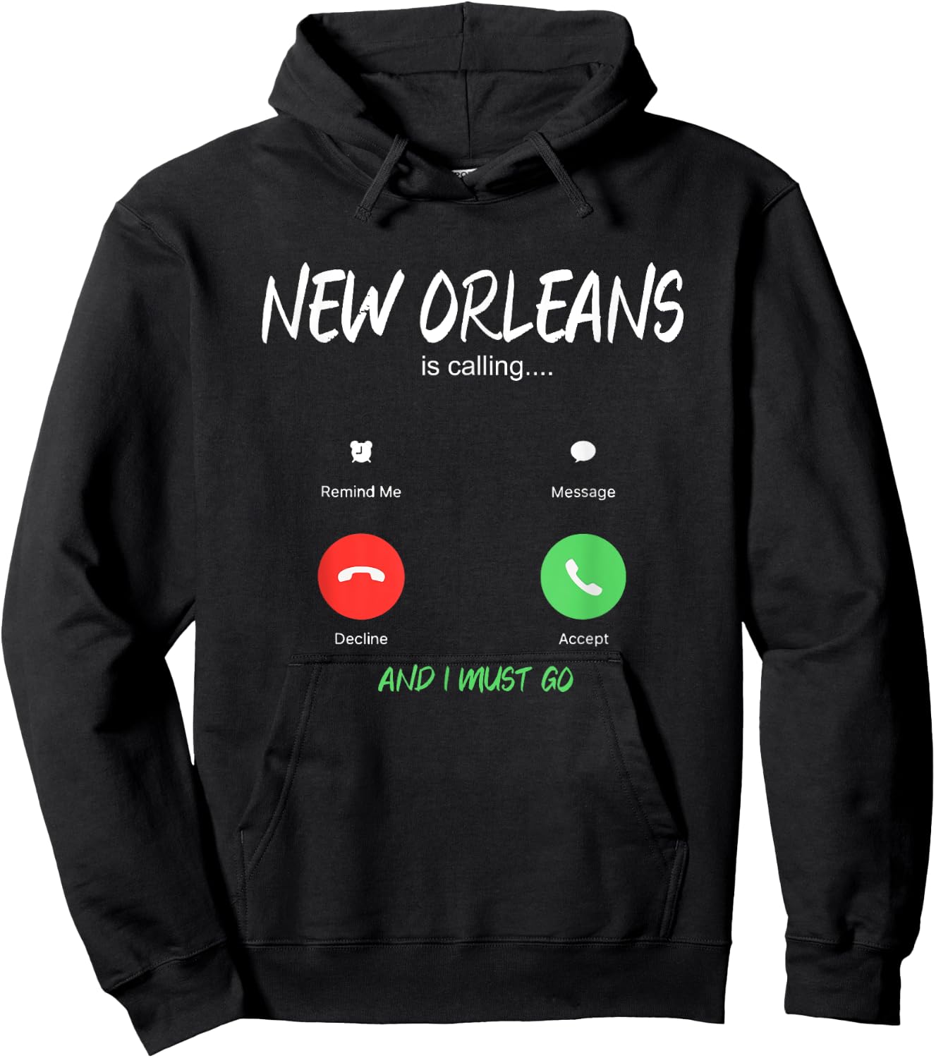 New Orleans Is Calling And I Must Go Louisiana USA Traveling Hoodie - Hoodie | Black