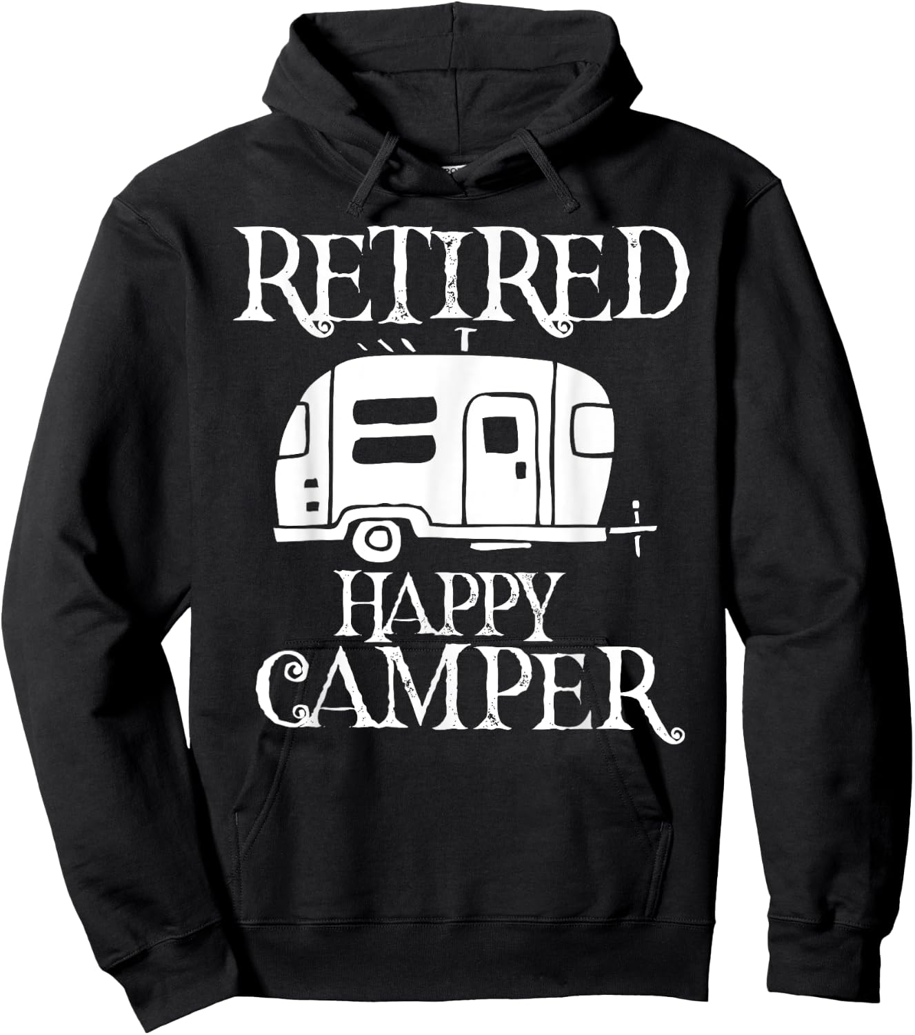 Retire Retired Happy Camper Retirement Party Gift Hoodie - Hoodie | Black