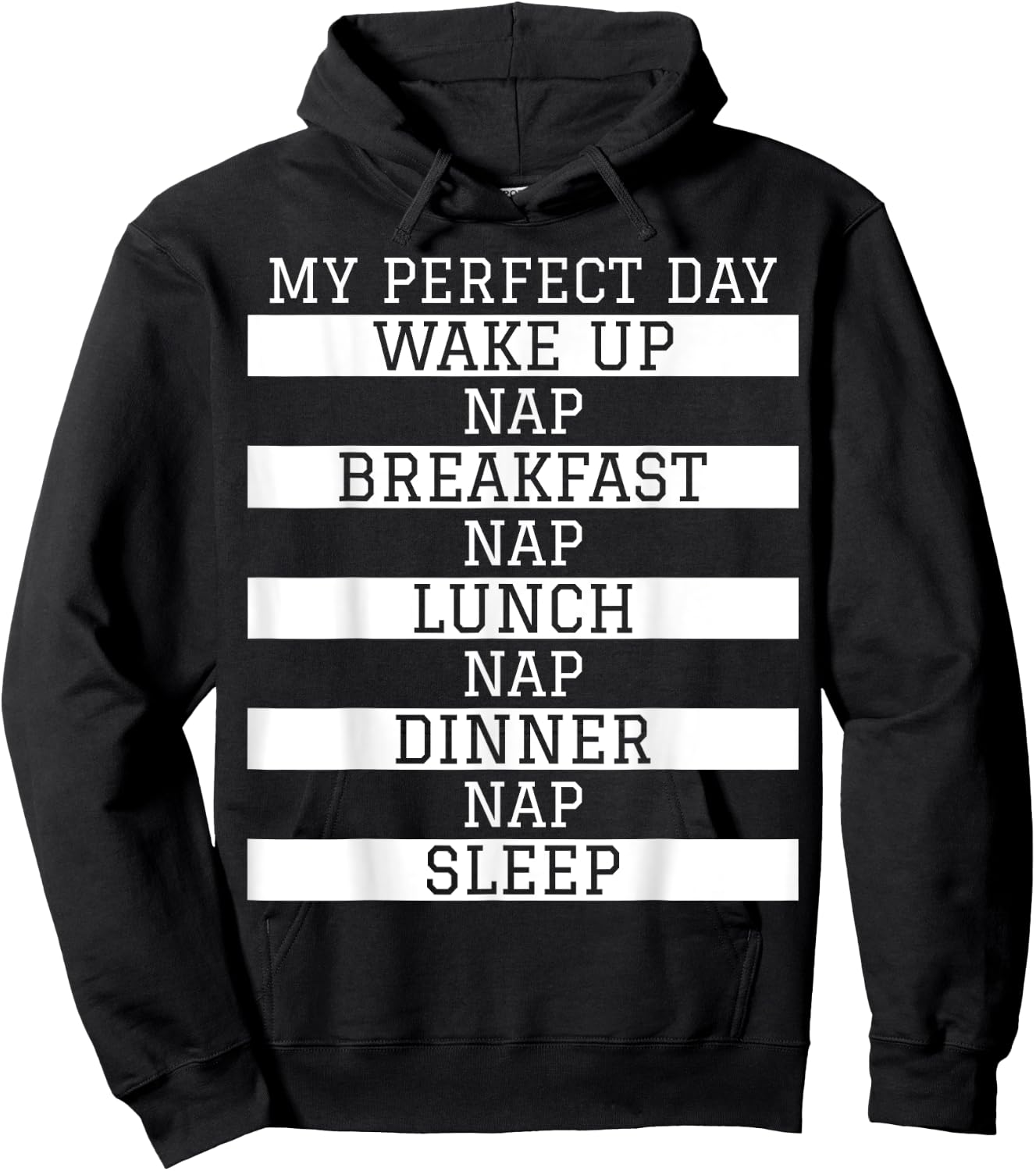 Funny Nap Lover Gift 'My Perfect Day' Power Napping Humour Hoodie - Hoodie | Black