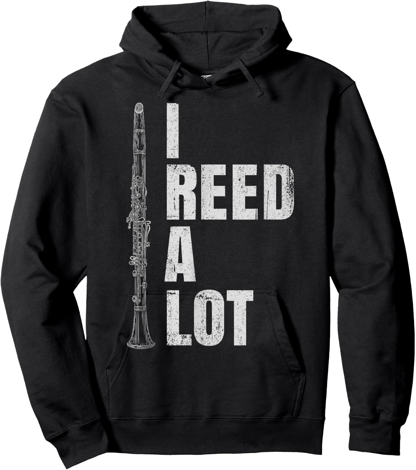 Funny Clarinet Word Game I Reed A Lot Clarinet Player Hoodie - Hoodie | Black