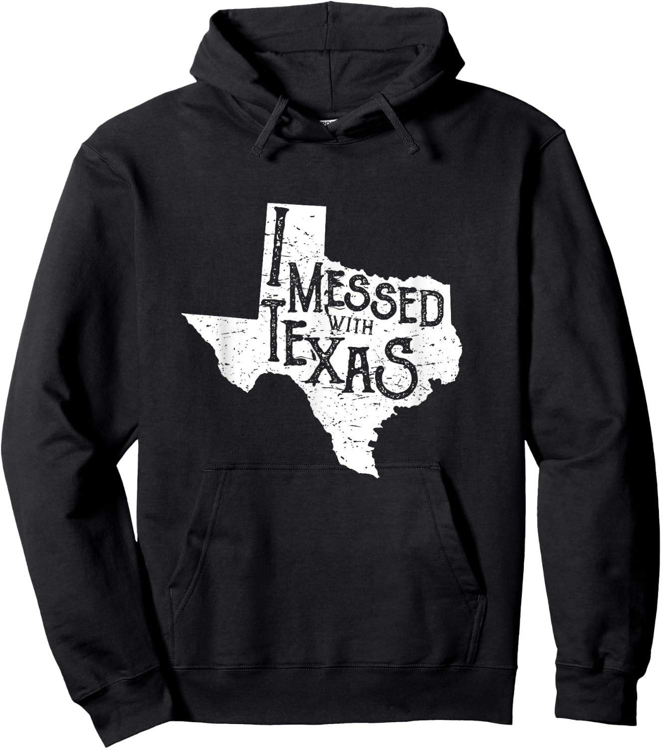 I Messed with Texas Don't Mess with This Texan Funny Texas Hoodie - Hoodie | Black