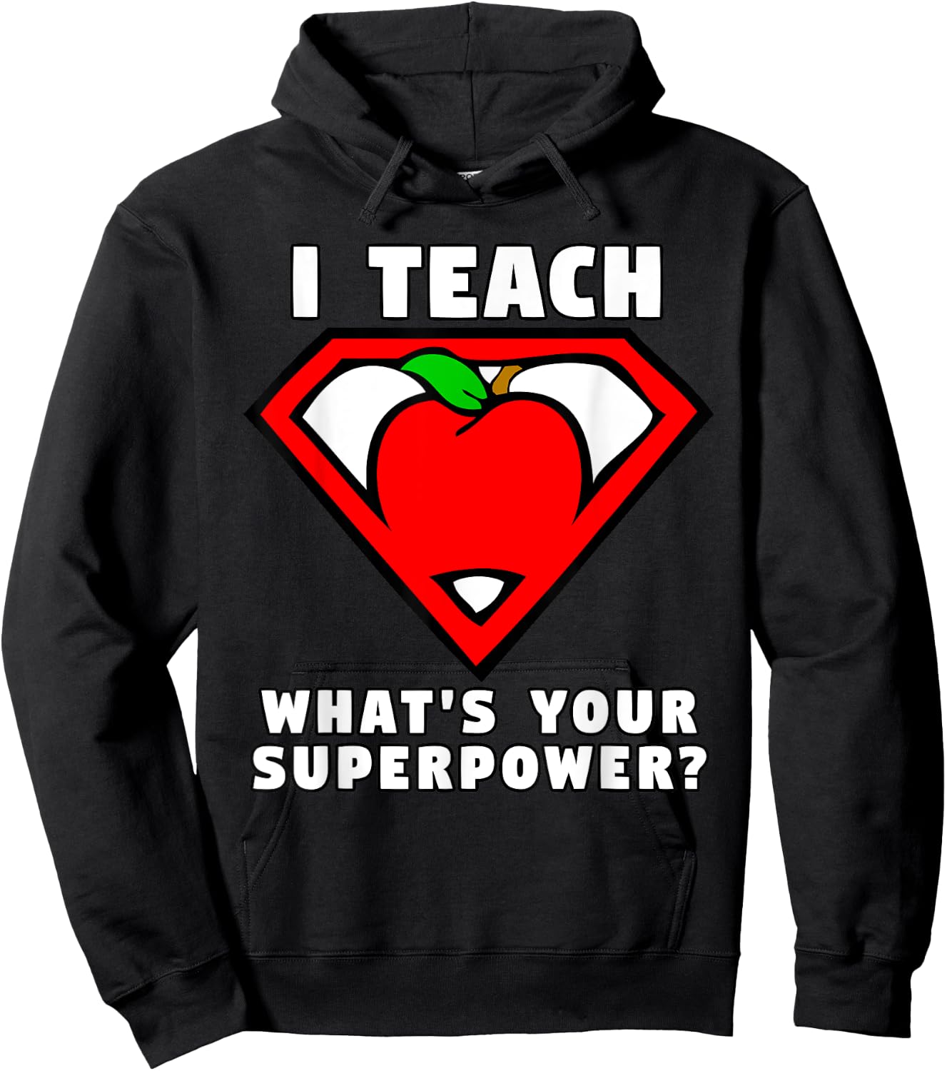 I Teach What's Your Superpower Superhero Teacher Apple Shirt Hoodie - Hoodie | Black