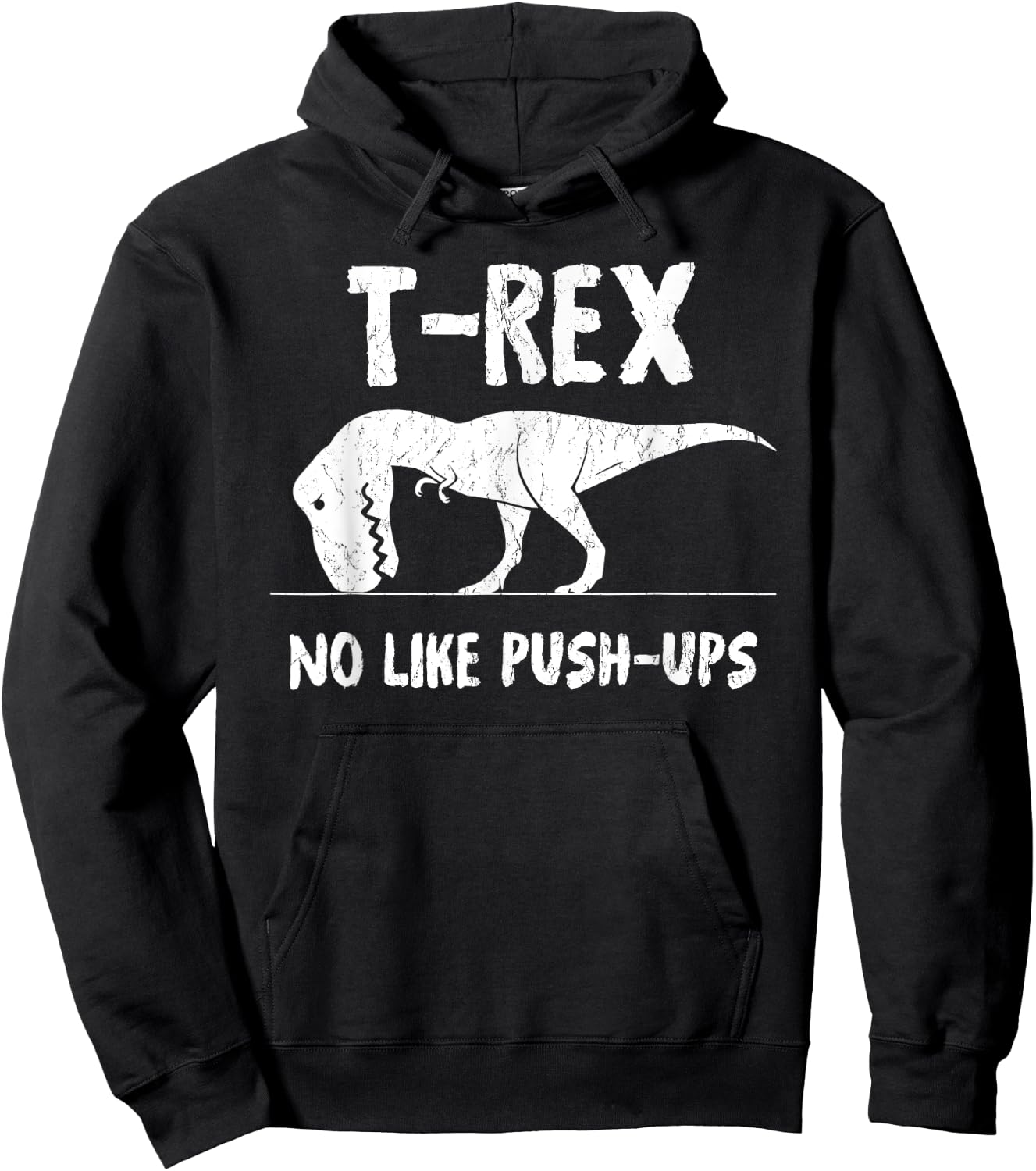 T-Rex No Like Push-Ups Funny Workout Hoodie - Hoodie | Black