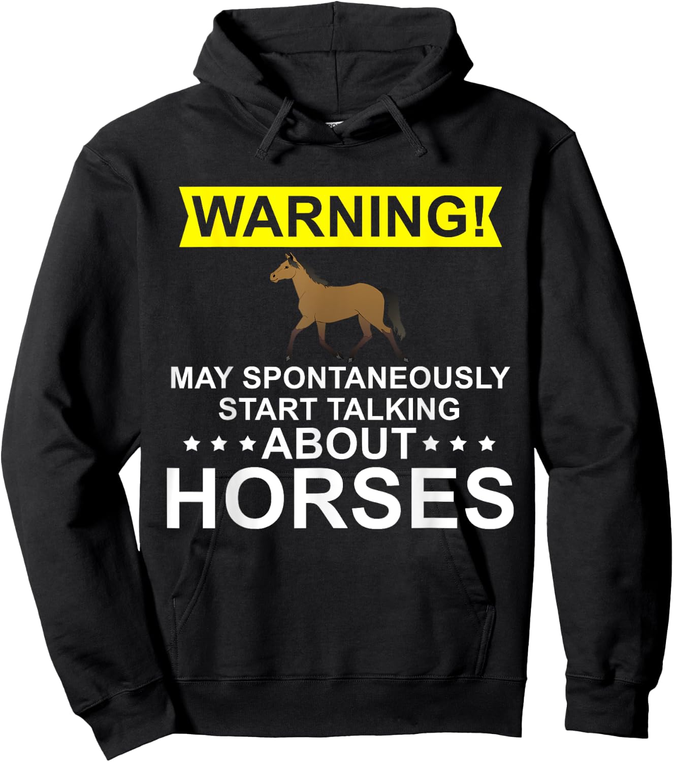 Warning May spontaneously start talking about horses Hoodie - Hoodie | Black