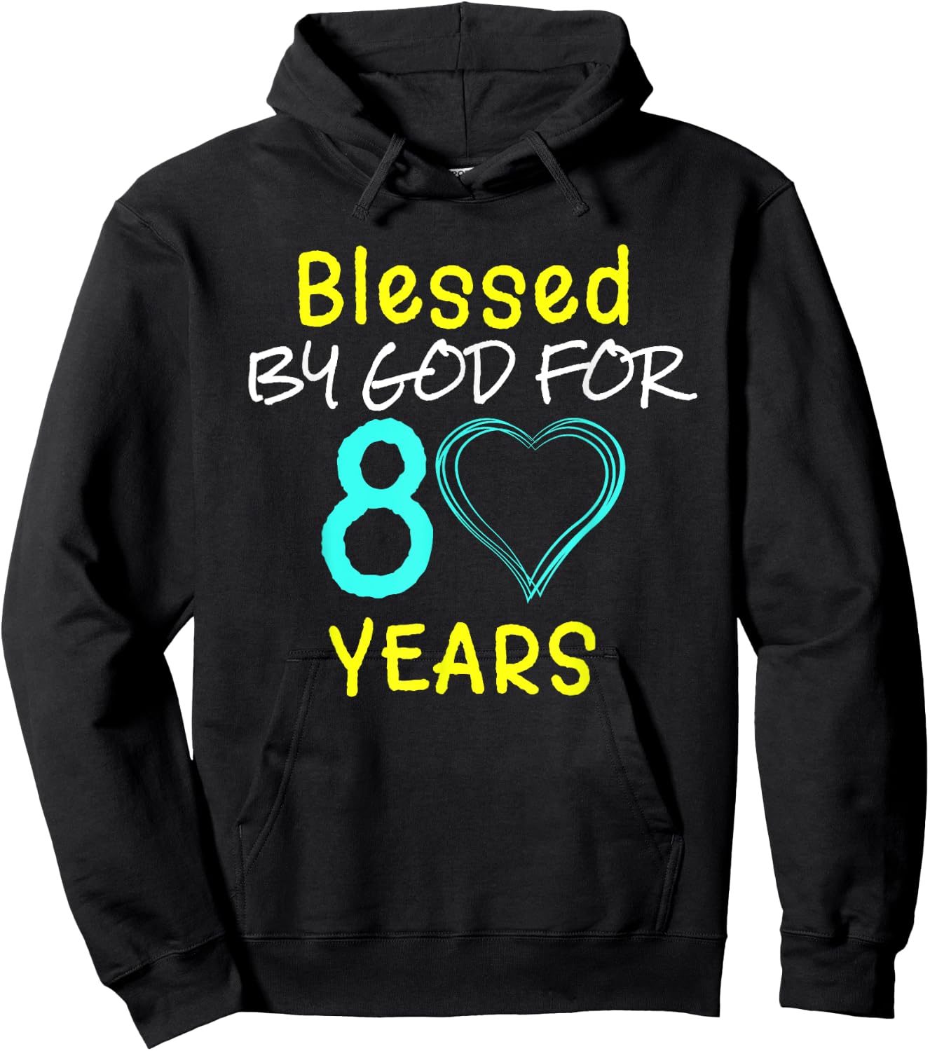 Blessed By God For 80 Years Happy 80th Birthday Gift Hoodie - Hoodie | Black