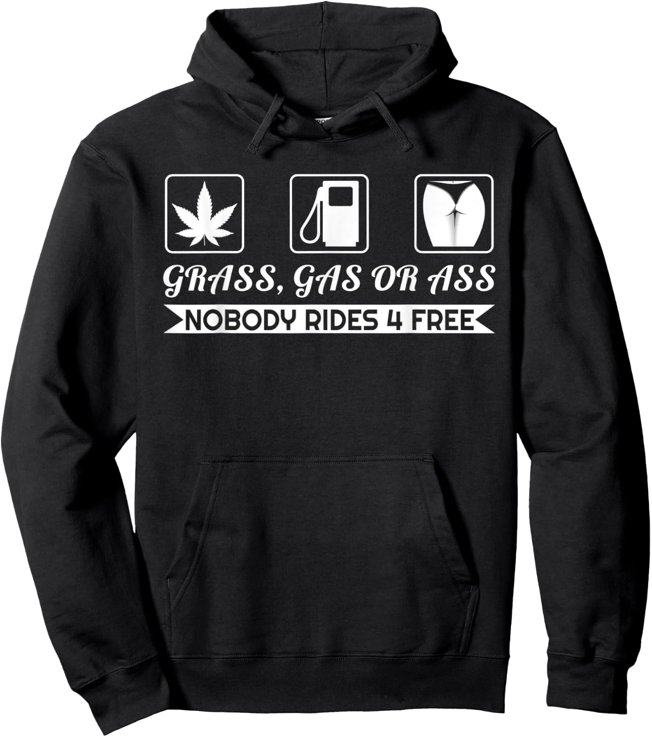 Grass Gas Or Ass Nobody Rides Free Car Guy Design Hoodie - Hoodie | Black