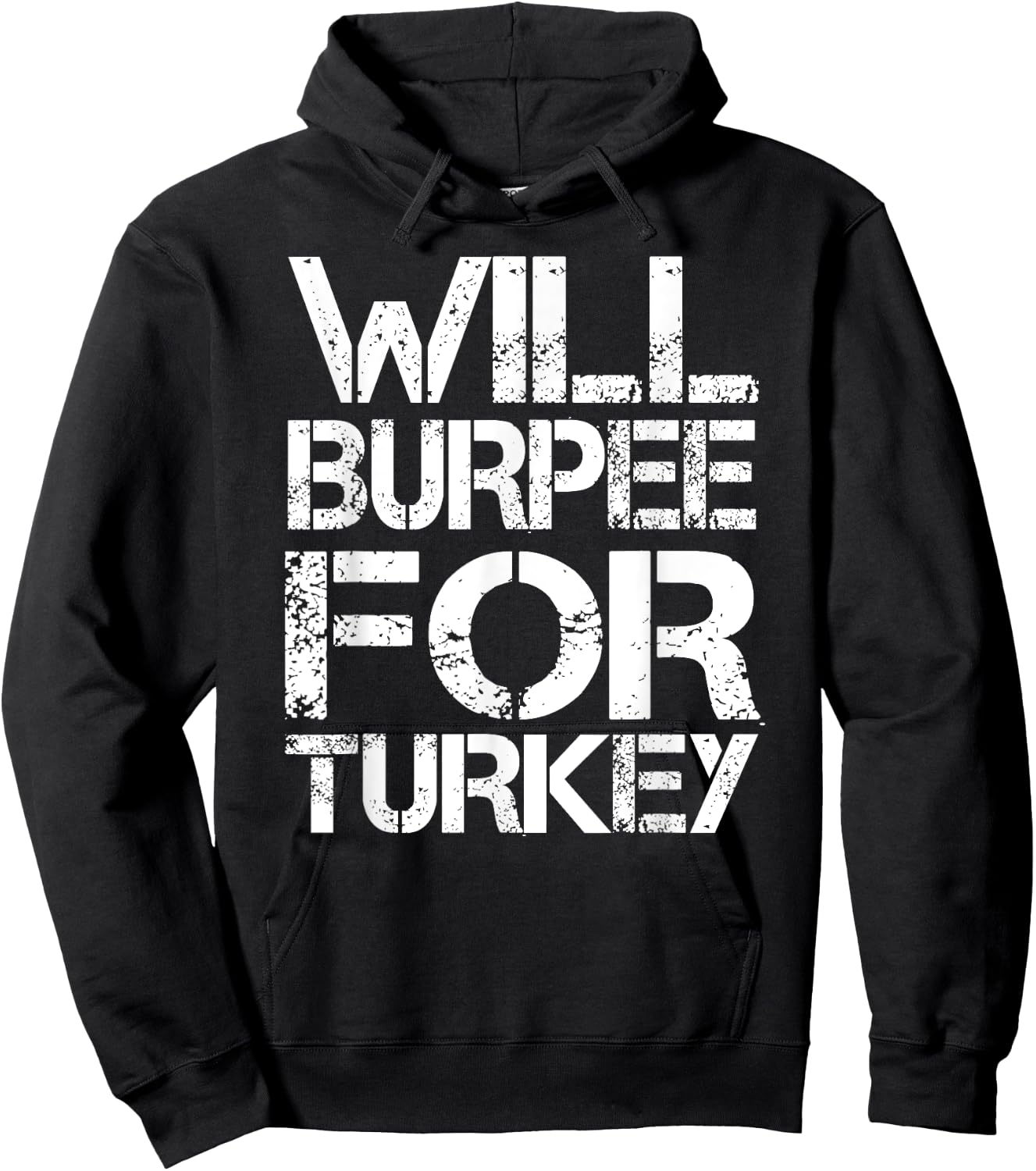 Will Burpee For Turkey Funny Thanksgiving Workout Shirt Hoodie - Hoodie | Black