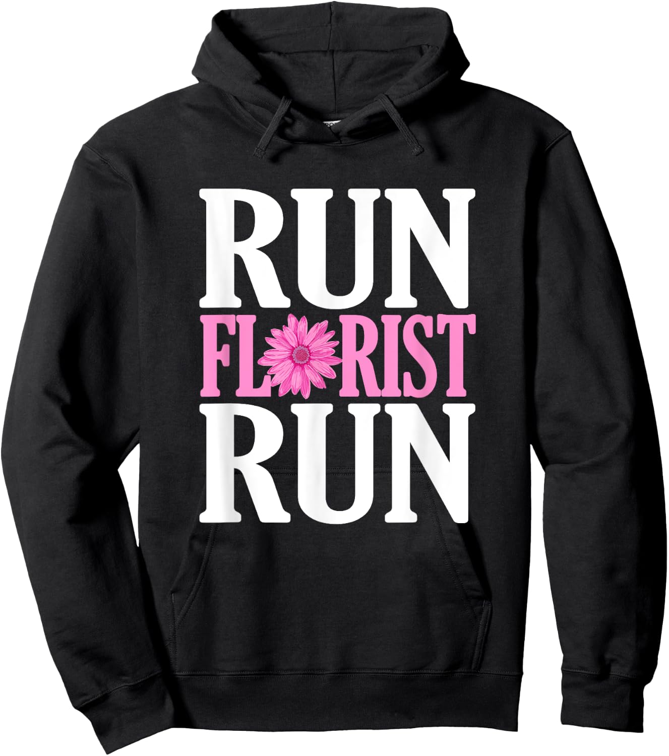 Run Florist Run Parody | Funny Florist and Flower Lover Hoodie - Hoodie | Black