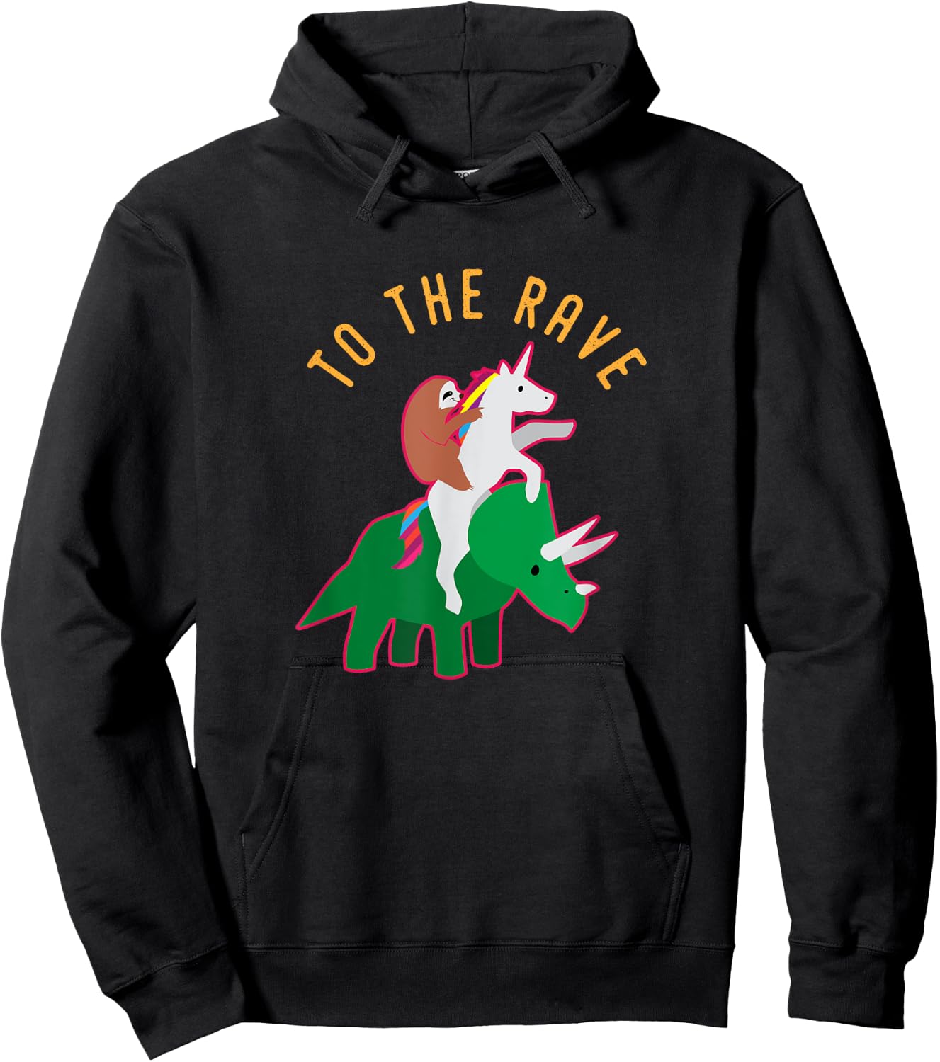 To The Rave Shirt Funny EDM Unicorn Sloth Dinosaur Hoodie - Hoodie | Black