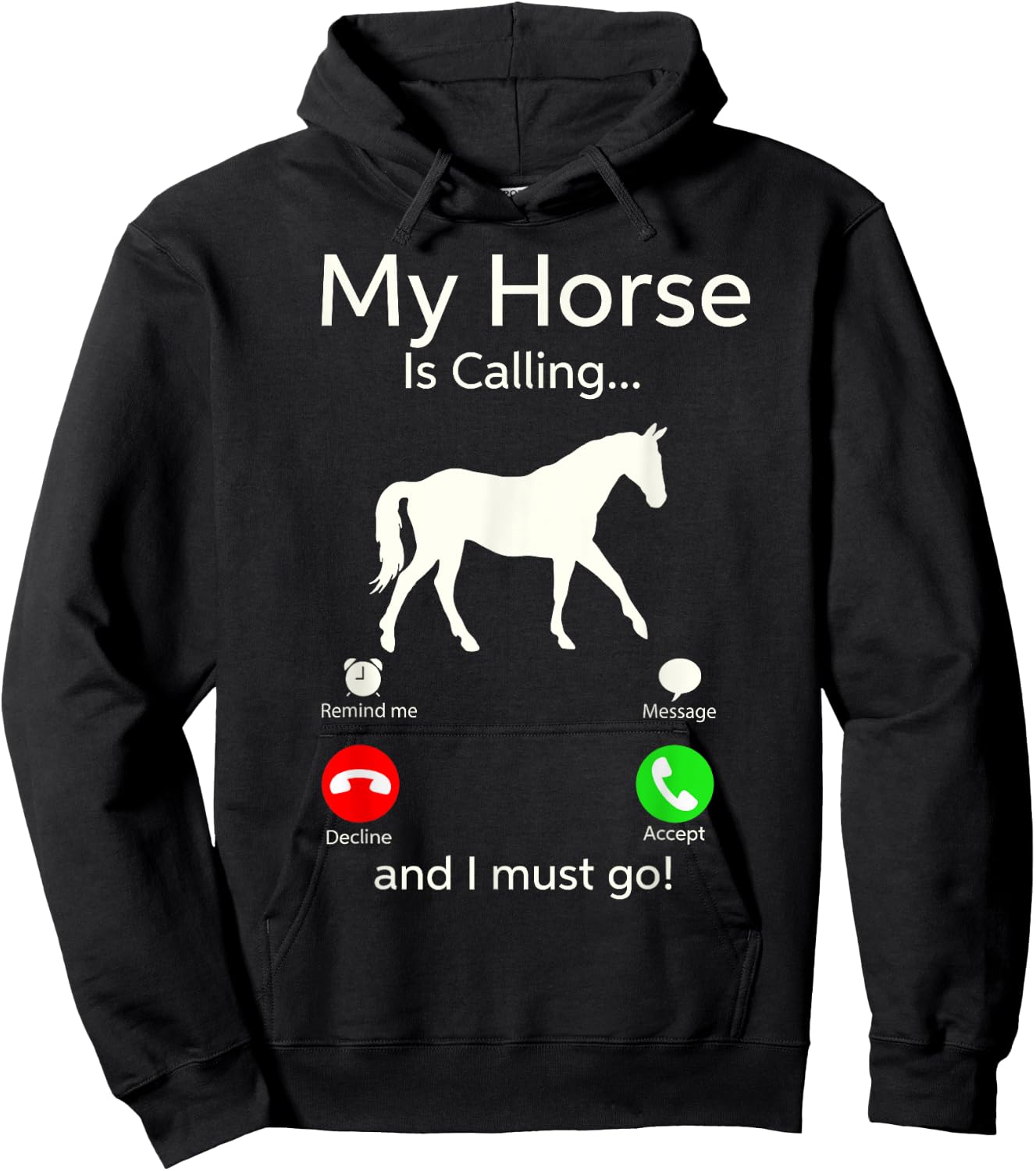 My Horse Is Calling And I Must Go Shirt Apparel Ruffle Sleeve Clothing Hoodie - Hoodie | Black